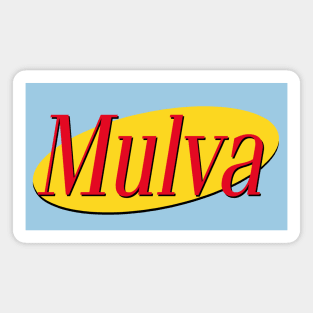 Mulva / 90s Comedy Fan Design Magnet